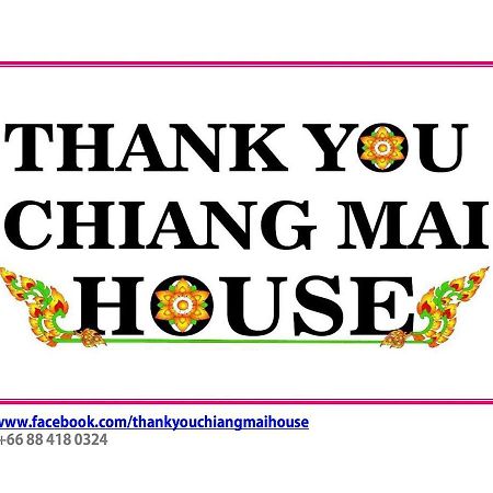 Thank You Chiangmai House Chiang Mai Eksteriør bilde